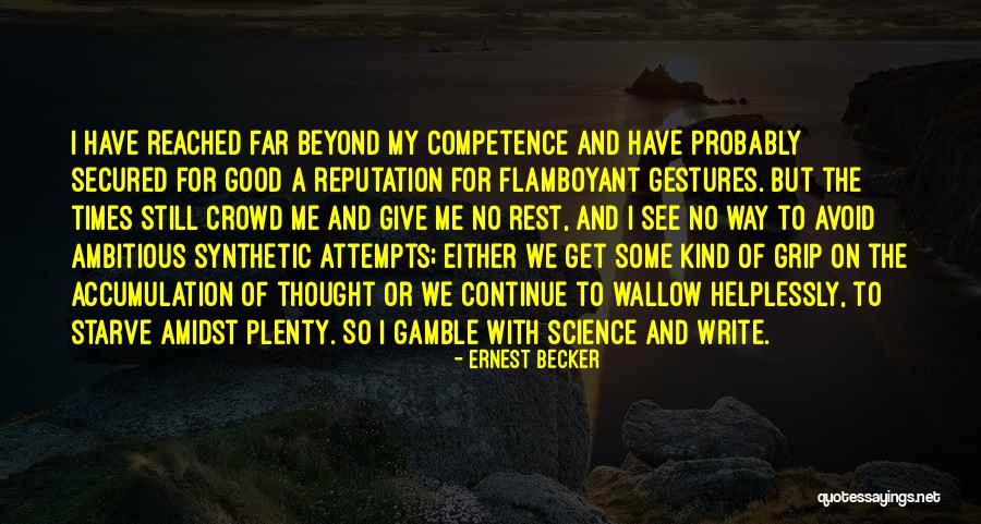 Have Good Rest Quotes By Ernest Becker Have Good Rest Quotes By Ernest Becker