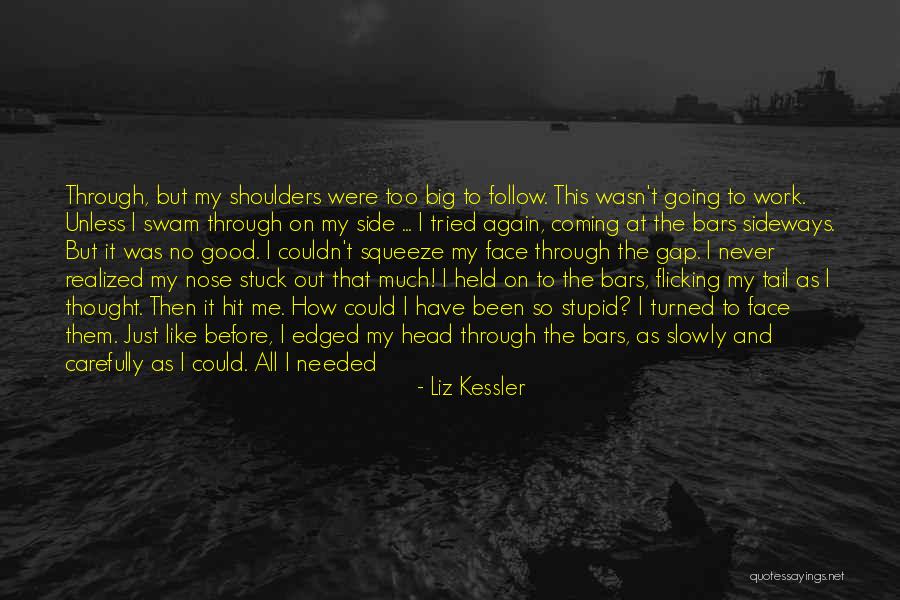 Have Good Rest Quotes By Liz Kessler Have Good Rest Quotes By Liz Kessler
