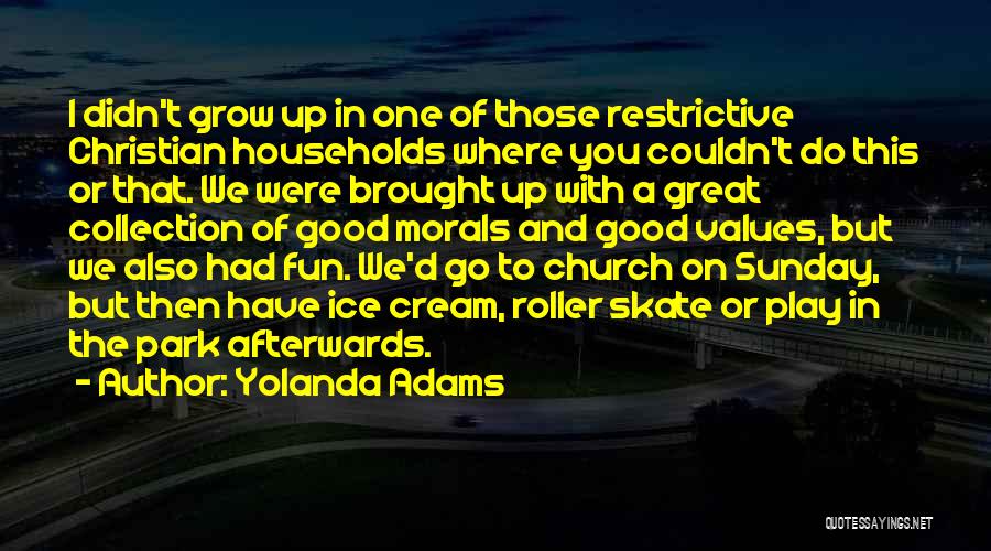 Have Good Sunday Quotes By Yolanda Adams