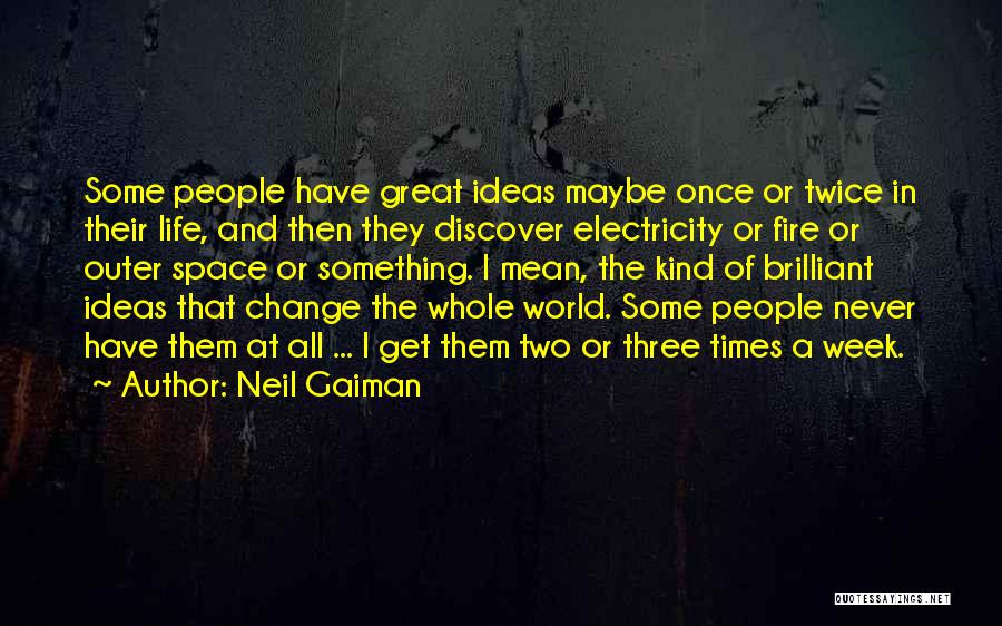 Have Great Week Quotes By Neil Gaiman