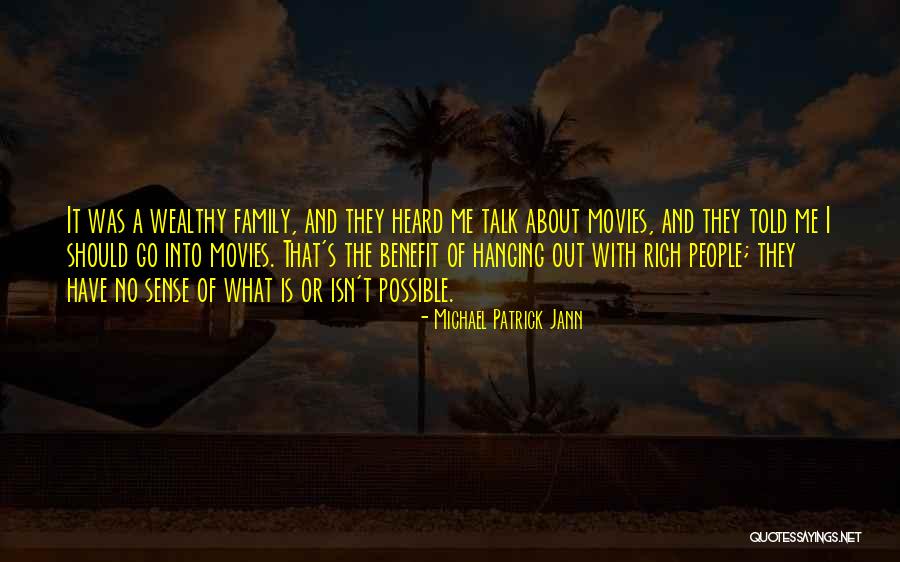 Have Heard From Family Quotes By Michael Patrick Jann Have Heard From Family Quotes By Michael Patrick Jann
