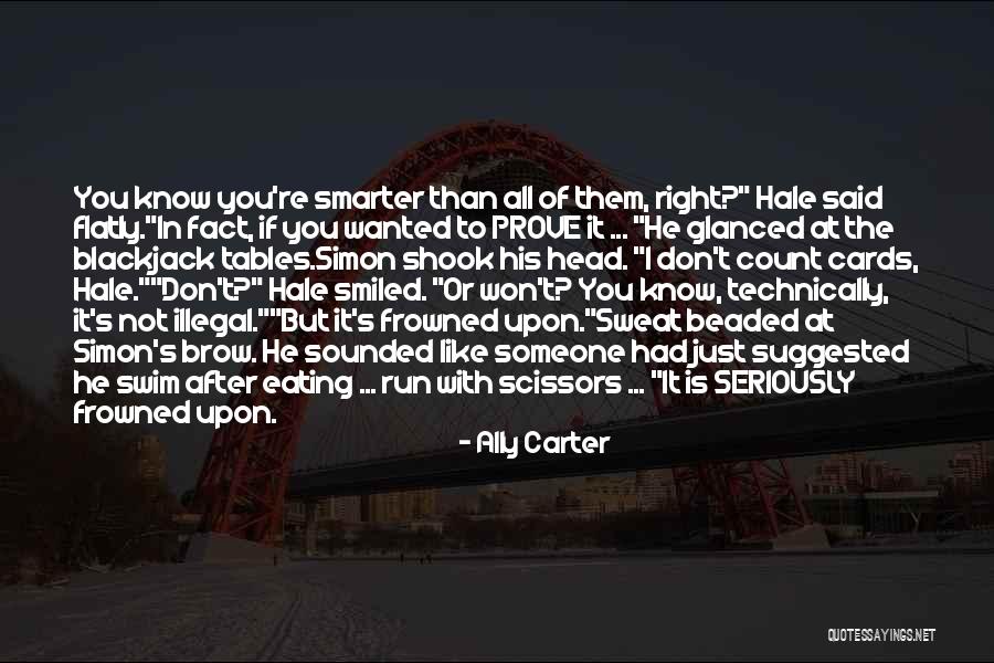 Have Heard Tense Quotes By Ally Carter Have Heard Tense Quotes By Ally Carter