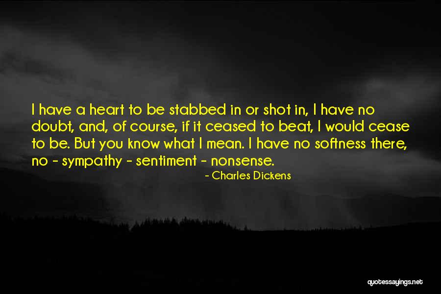 Have Heart Quotes By Charles Dickens Have Heart Quotes By Charles Dickens