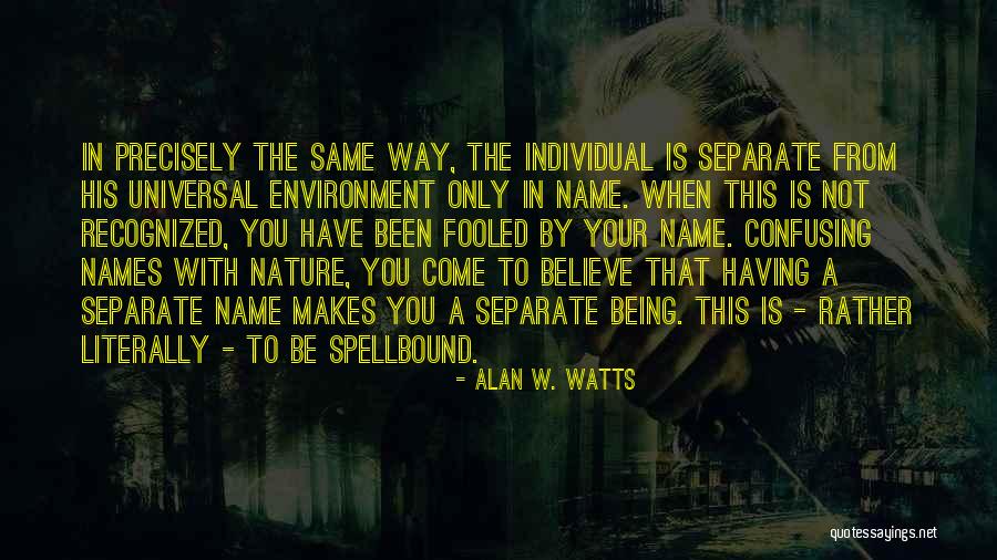 Have I Been Fooled Quotes By Alan W. Watts Have I Been Fooled Quotes By Alan W. Watts