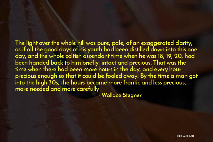 Have I Been Fooled Quotes By Wallace Stegner Have I Been Fooled Quotes By Wallace Stegner