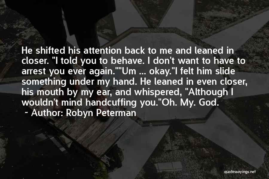 Have I Ever Told You Quotes By Robyn Peterman