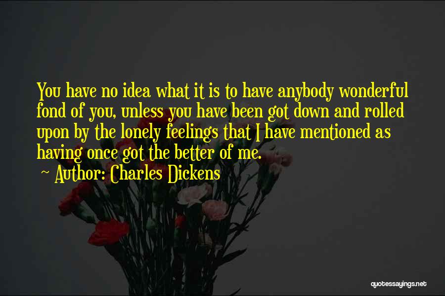 Have I Mentioned Quotes By Charles Dickens
