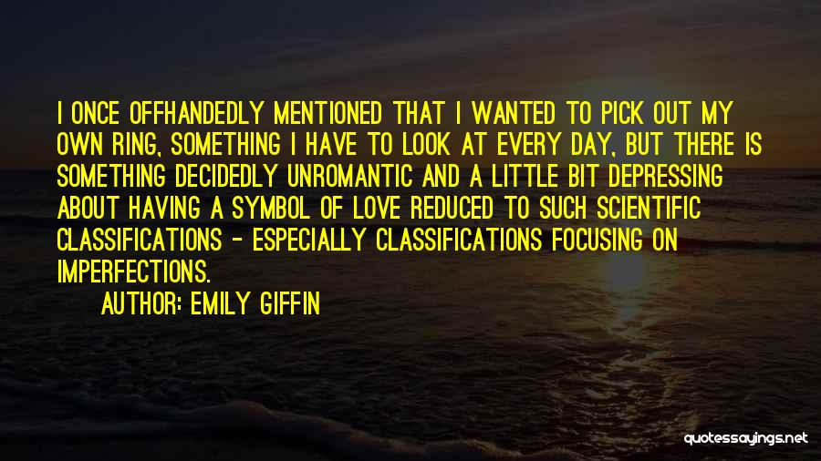 Have I Mentioned Quotes By Emily Giffin