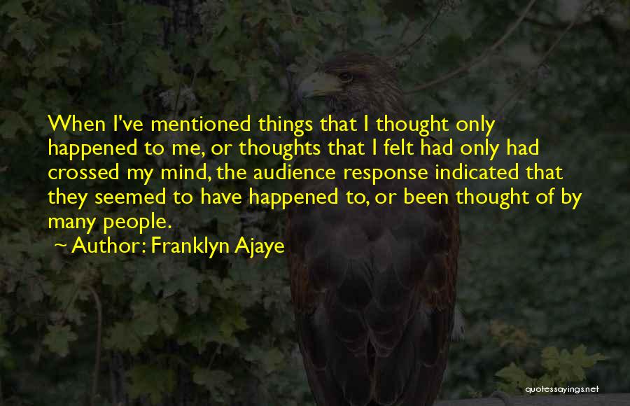 Have I Mentioned Quotes By Franklyn Ajaye