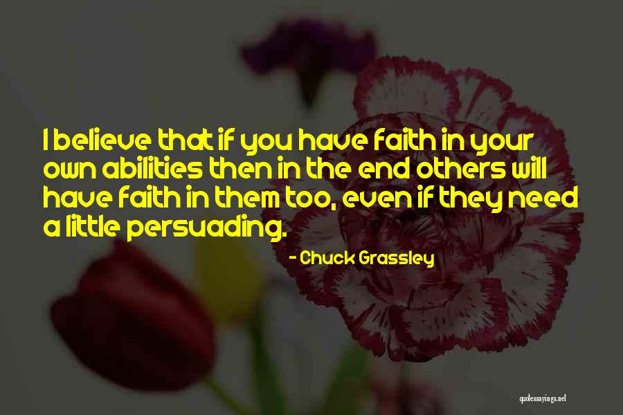 Have Little Faith Quotes By Chuck Grassley Have Little Faith Quotes By Chuck Grassley