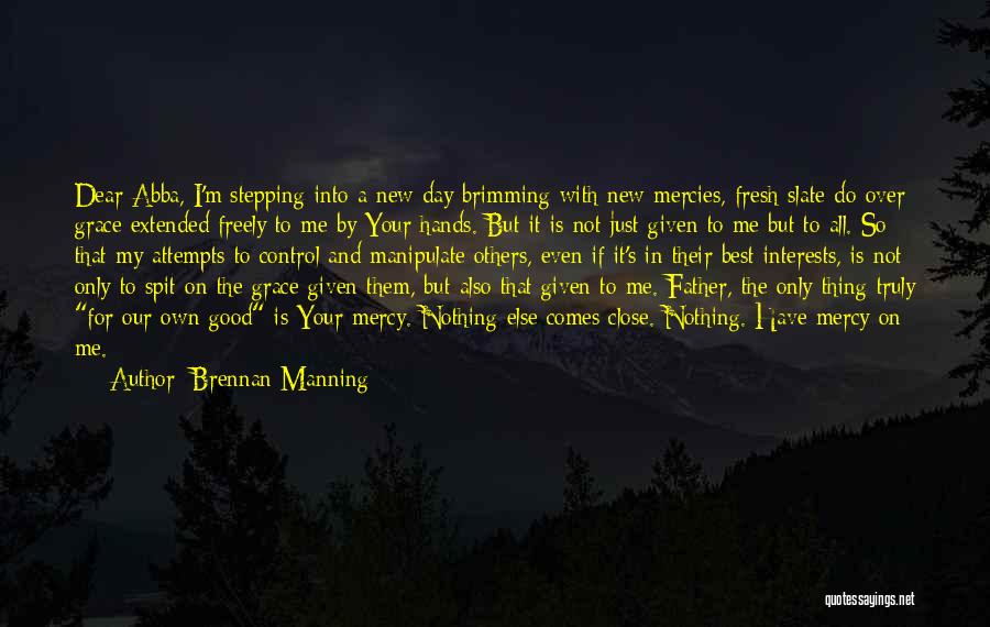 Have Mercy On Me Quotes By Brennan Manning
