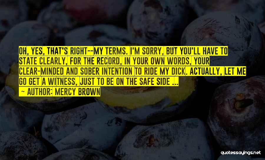 Have Mercy On Me Quotes By Mercy Brown