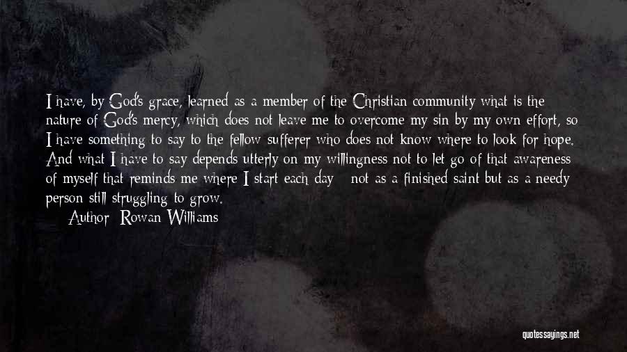 Have Mercy On Me Quotes By Rowan Williams