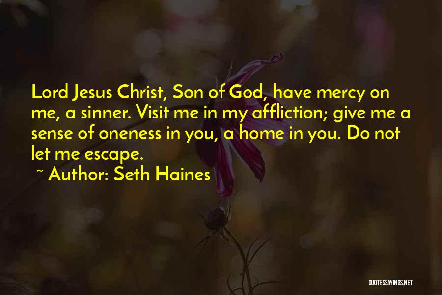 Have Mercy On Me Quotes By Seth Haines