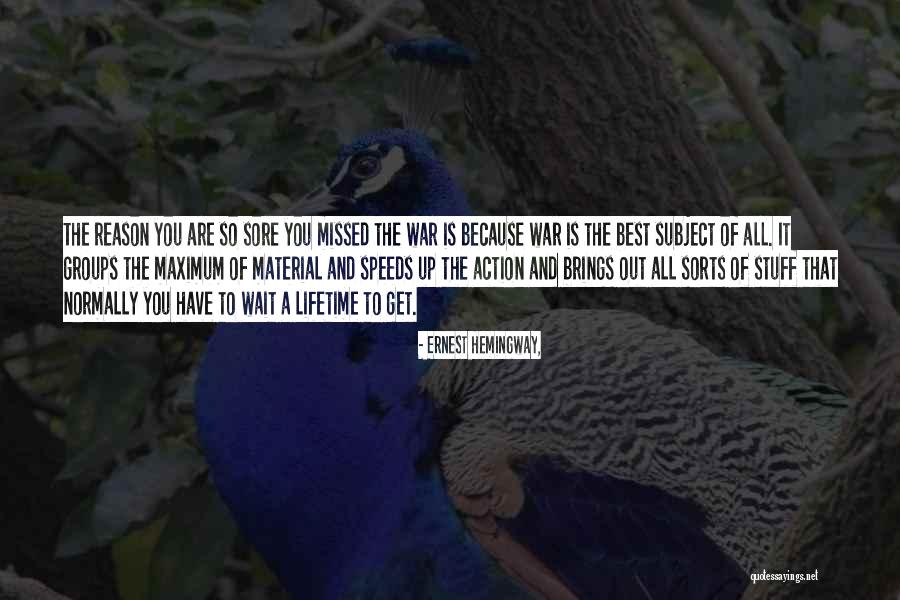 Have Missed You Quotes By Ernest Hemingway, Have Missed You Quotes By Ernest Hemingway,
