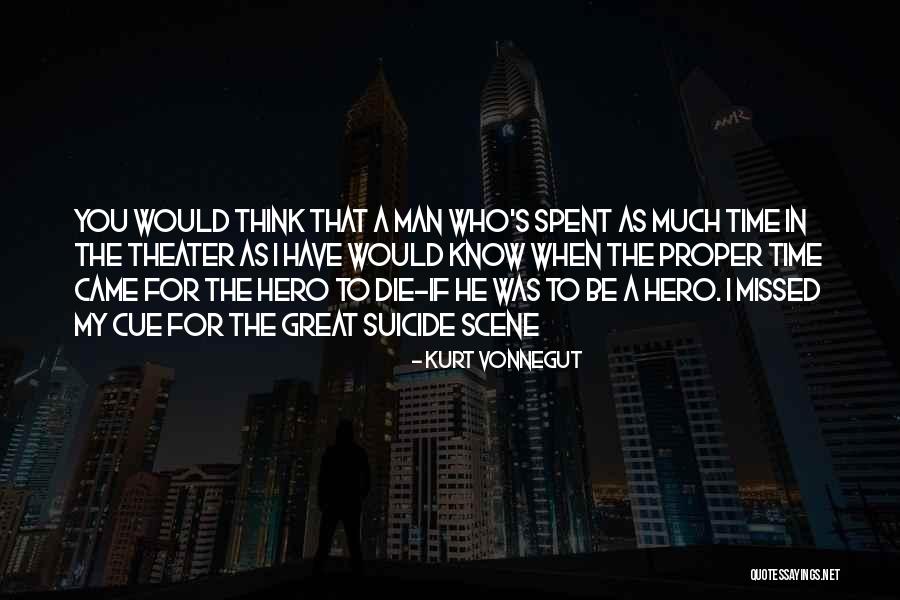 Have Missed You Quotes By Kurt Vonnegut Have Missed You Quotes By Kurt Vonnegut