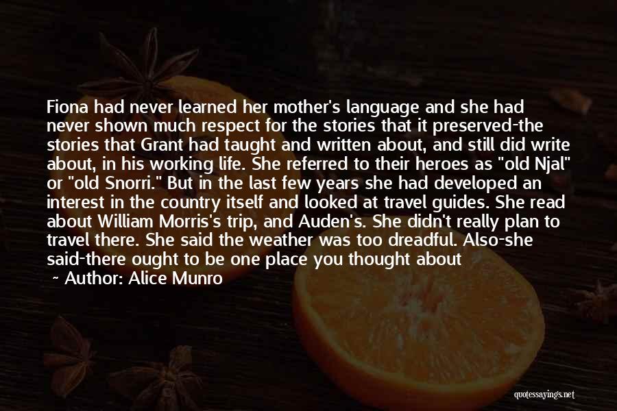 Have Mother Will Travel Quotes By Alice Munro