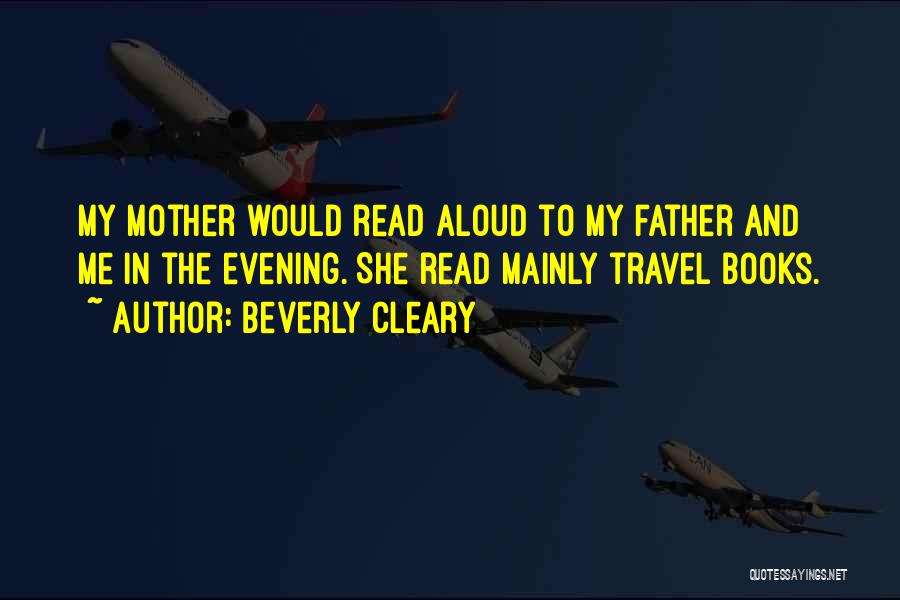 Have Mother Will Travel Quotes By Beverly Cleary