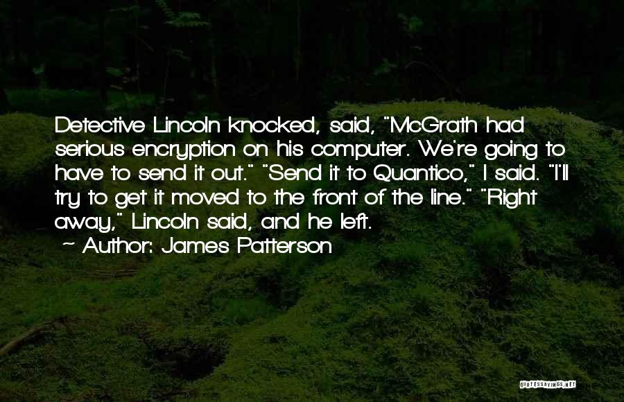 Have Moved On Quotes By James Patterson