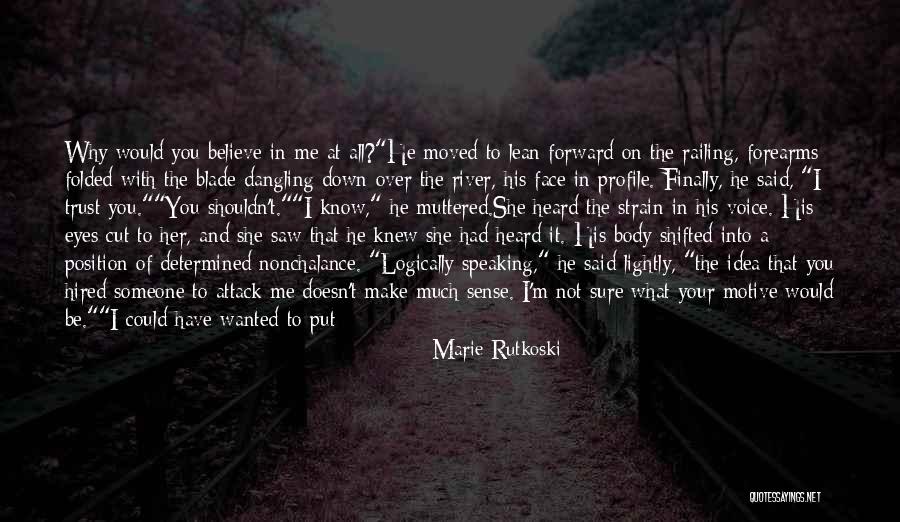 Have Moved On Quotes By Marie Rutkoski