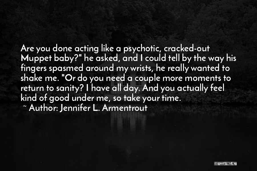 Have My Baby Quotes By Jennifer L. Armentrout