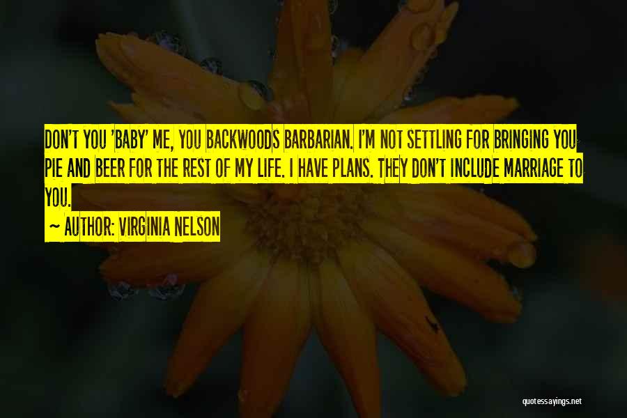 Have My Baby Quotes By Virginia Nelson