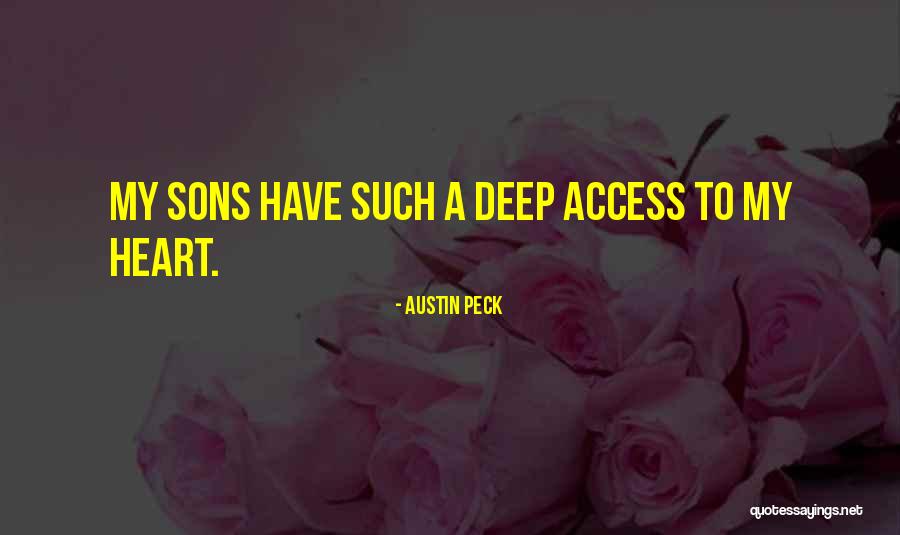 Have My Heart Quotes By Austin Peck