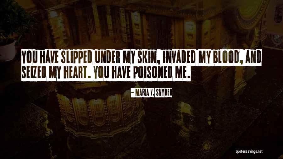 Have My Heart Quotes By Maria V. Snyder Have My Heart Quotes By Maria V. Snyder