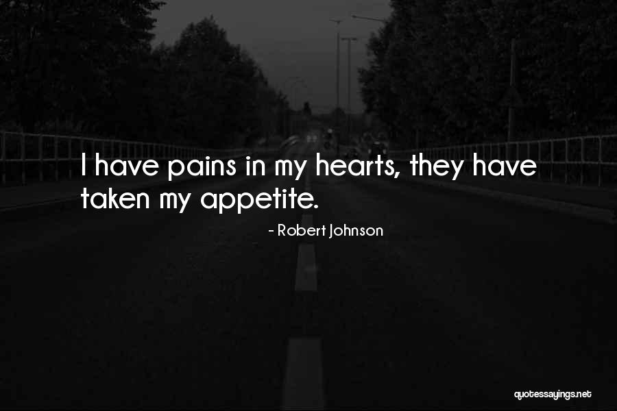 Have My Heart Quotes By Robert Johnson Have My Heart Quotes By Robert Johnson