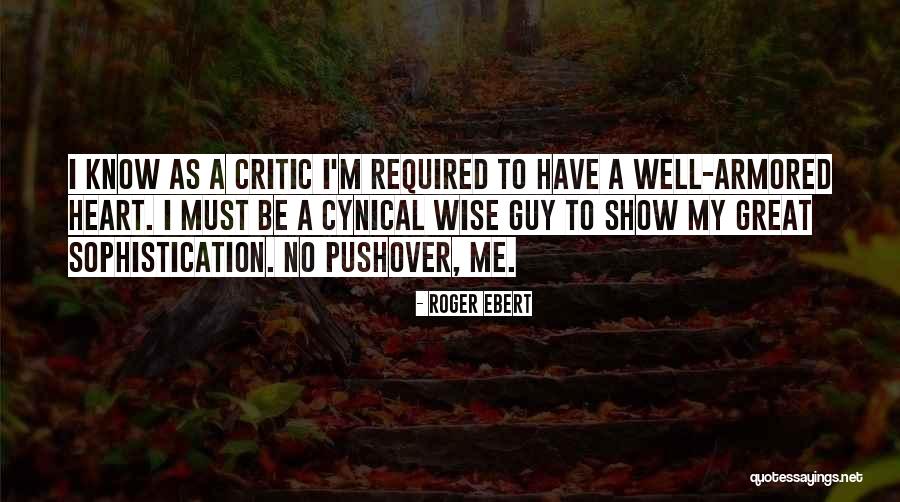 Have My Heart Quotes By Roger Ebert Have My Heart Quotes By Roger Ebert