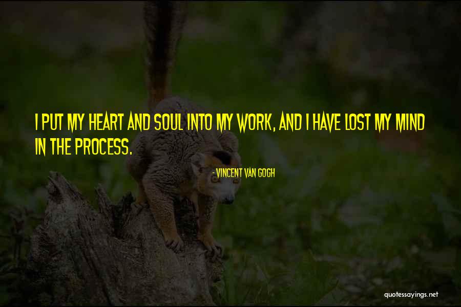 Have My Heart Quotes By Vincent Van Gogh Have My Heart Quotes By Vincent Van Gogh
