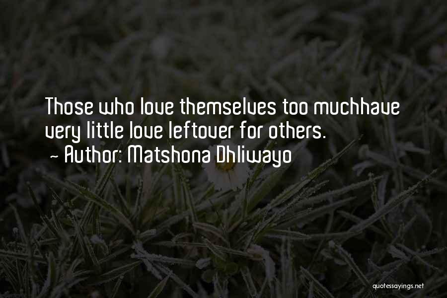 Have My Leftover Quotes By Matshona Dhliwayo