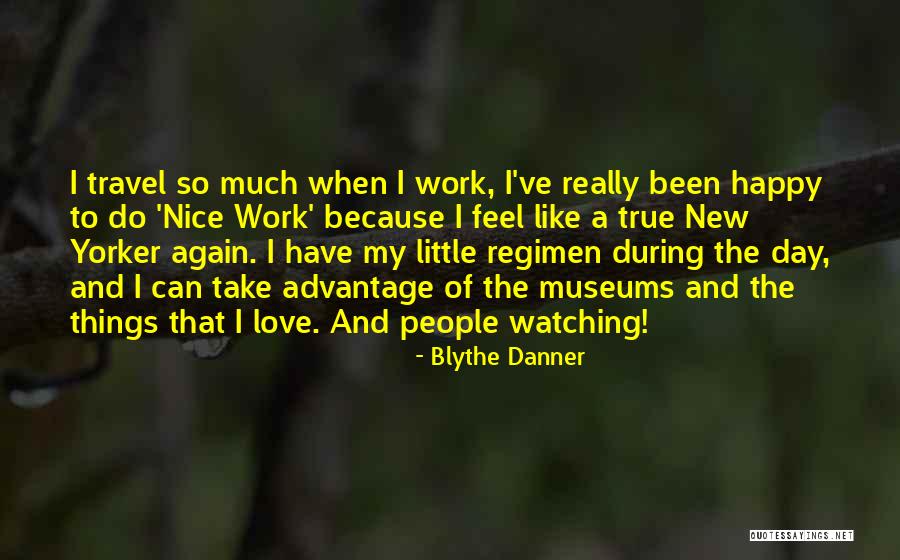 Have Nice Day Quotes By Blythe Danner Have Nice Day Quotes By Blythe Danner