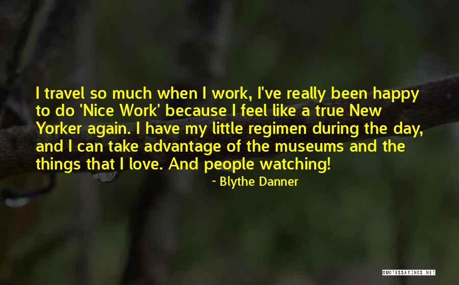 Have Nice Day Quotes By Blythe Danner