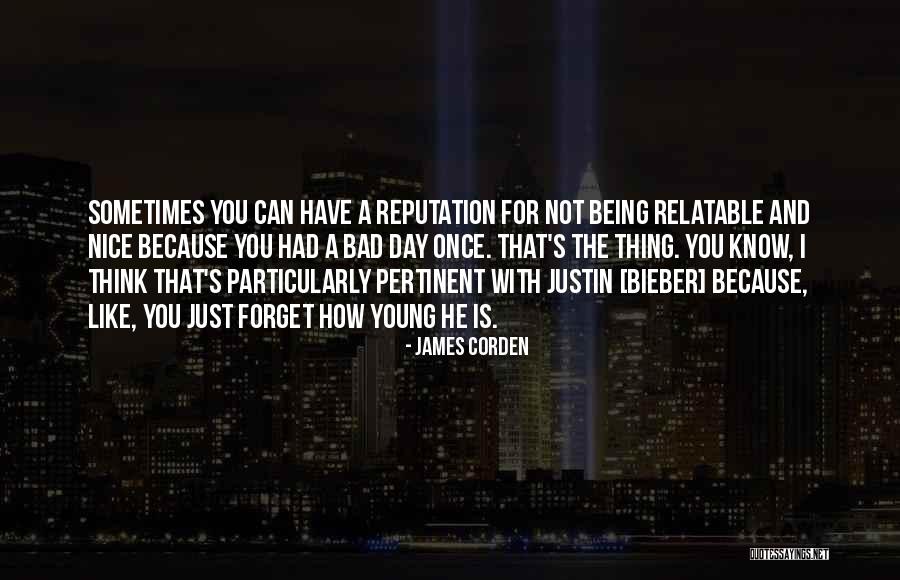 Have Nice Day Quotes By James Corden Have Nice Day Quotes By James Corden