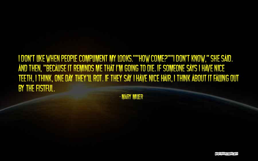 Have Nice Day Quotes By Mary Miller Have Nice Day Quotes By Mary Miller