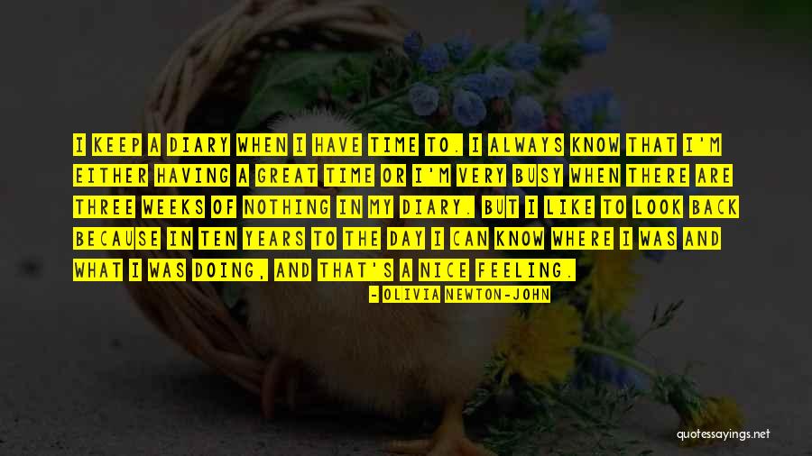 Have Nice Day Quotes By Olivia Newton-John Have Nice Day Quotes By Olivia Newton-John