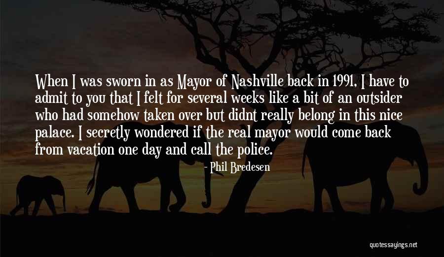 Have Nice Day Quotes By Phil Bredesen Have Nice Day Quotes By Phil Bredesen