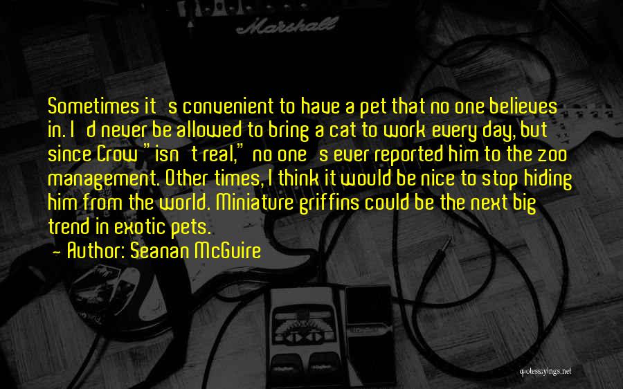 Have Nice Day Quotes By Seanan McGuire