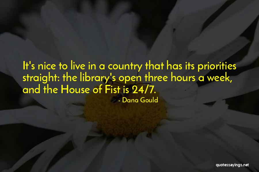 Have Nice Week Quotes By Dana Gould Have Nice Week Quotes By Dana Gould