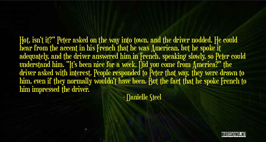 Have Nice Week Quotes By Danielle Steel Have Nice Week Quotes By Danielle Steel
