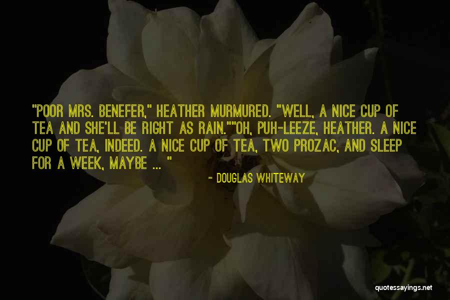 Have Nice Week Quotes By Douglas Whiteway Have Nice Week Quotes By Douglas Whiteway