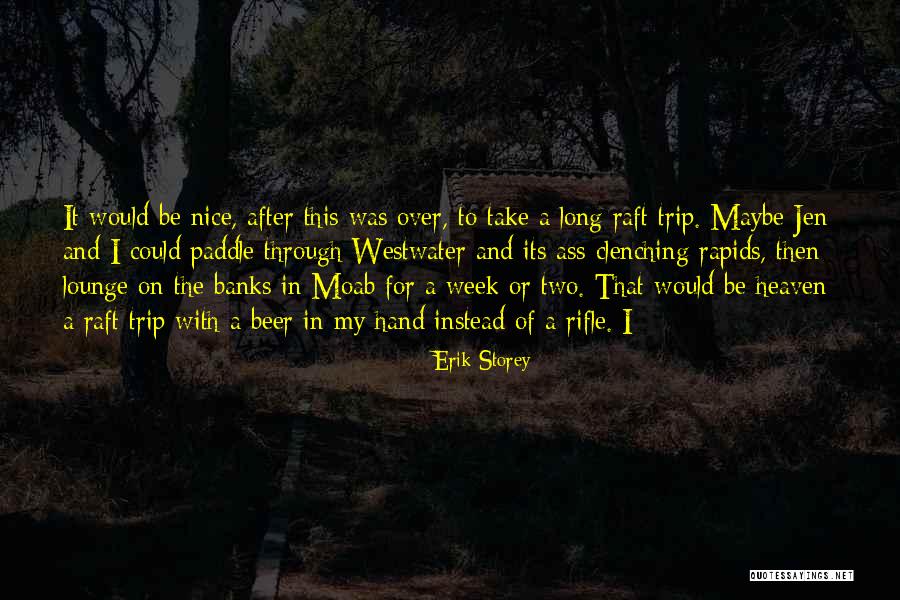 Have Nice Week Quotes By Erik Storey Have Nice Week Quotes By Erik Storey
