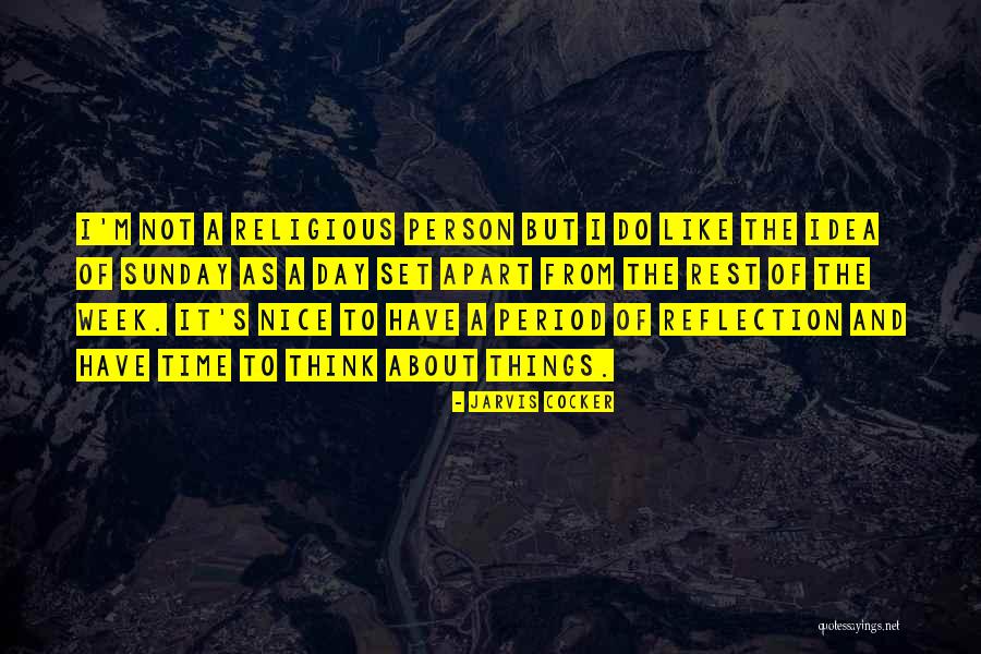 Have Nice Week Quotes By Jarvis Cocker Have Nice Week Quotes By Jarvis Cocker