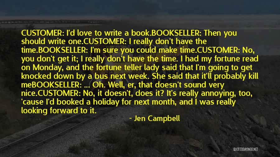 Have Nice Week Quotes By Jen Campbell Have Nice Week Quotes By Jen Campbell