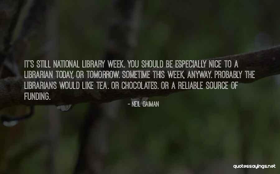 Have Nice Week Quotes By Neil Gaiman Have Nice Week Quotes By Neil Gaiman