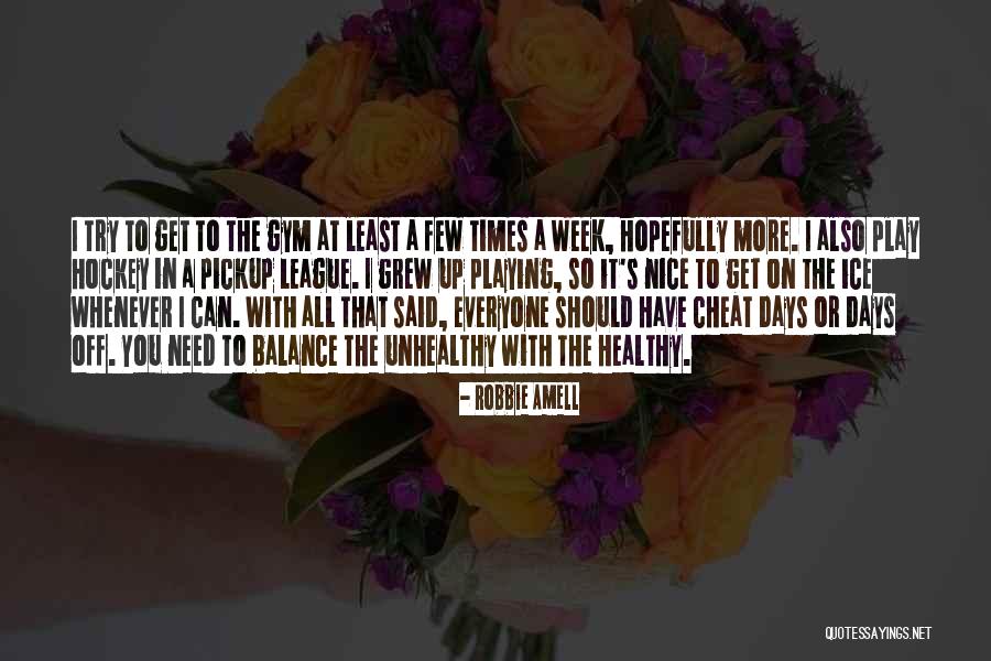 Have Nice Week Quotes By Robbie Amell Have Nice Week Quotes By Robbie Amell