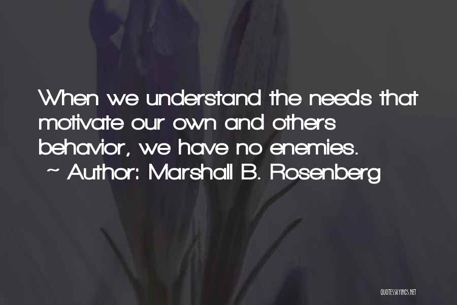 Have No Enemies Quotes By Marshall B. Rosenberg