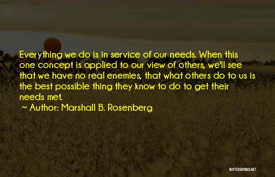 Have No Enemies Quotes By Marshall B. Rosenberg