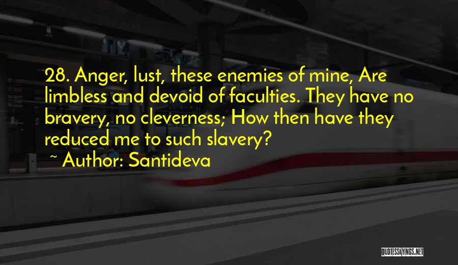 Have No Enemies Quotes By Santideva